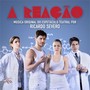 A Reação (Música Original do Espetáculo Teatral)