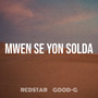 Mwen Se Yon Solda (Explicit)