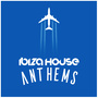 Ibiza House Anthems