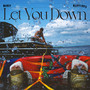 Let You Down (Explicit)