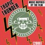 Music Inspired by the Film: Tropic Thunder (2008)