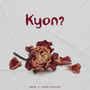 Kyon ?