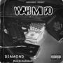 Wah Mi Do (Explicit)