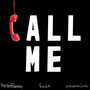 Call Me (Explicit)