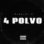 4 Polvo (Explicit)