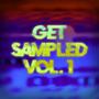 Get Sampled, Vol. 1 (Explicit)