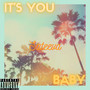 It’s You Baby (Explicit)