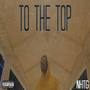 To The Top (Explicit)