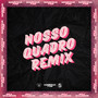 NOSSO QUADRO (Remix) [Explicit]