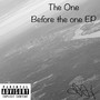 The One Before The One EP (Explicit)