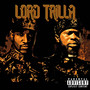 Lord Trilla (Explicit)