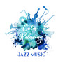 Calm Relaxing Jazz Music: Tranquil Instrumental Jazz Sounds, Relax and Rest