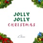 Jolly Jolly Christmas