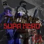 Supa Hero (Explicit)