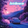 letdown (feat. C-Dot 416) [Explicit]