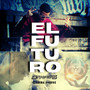 EL FUTURO (Explicit)