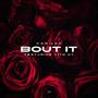 Bout It (feat. Vito NY) [Explicit]