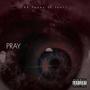 Pray (feat. Jooli) [Explicit]