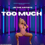 Too Much (Explicit)