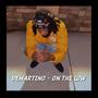 On The Low (Explicit)