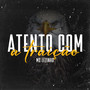 Atento Com a Traição (Explicit)