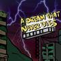 A DREAM THAT NEVER DIEs (EP) [Explicit]