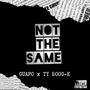 Not The Same (Explicit)