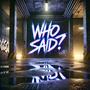 Who Said?