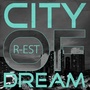 CITY OF DREAM