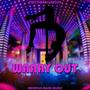 Waaay Out (Explicit)