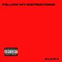 Follow My Instructions (Explicit)