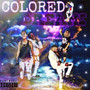 Colored Dreams (Explicit)