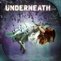 Underneath: Cinematic Drama