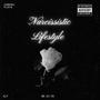 Narcissistic Lifestyle (Explicit)