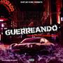 Guerreando (feat. GoldoMachine)