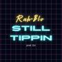 Still Tippin (Explicit)