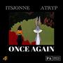 Once Again (feat. Atryp) [Explicit]