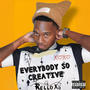 Everybody So Creative (Explicit)