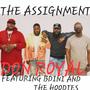 The Assignment (feat. BDini & The Hoodies) [Explicit]