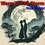 Warm in the Storm (Explicit)