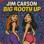 Big Booty Up (Explicit)