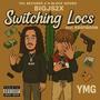 Switching locs (feat. Kdotgoon) [Explicit]