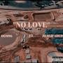 NO LOVE (feat. Jojo2Faded) [Explicit]