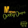 Dirty Dope (Explicit)