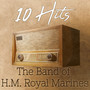 10 Hits of The Band of H.M. Royal Marines
