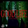 Good Life (Explicit)