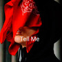 Tell Me (Explicit)