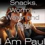 Snacks, Worms, Water, and Gas (feat. Lurleen Tucker)