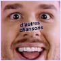 D'autres chansons