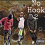 No Hook 2 (feat. GBG Nate & NL Whoo) [Explicit]